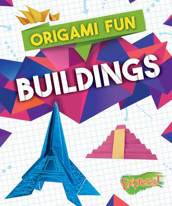 Origami Fun: Buildings, Christina Leaf