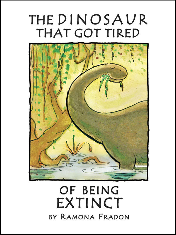 The Dinosaur That Got Tired Of Being Extinct, Ramona Fradon