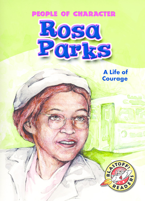 Rosa Parks: A Life of Courage, Tonya Leslie