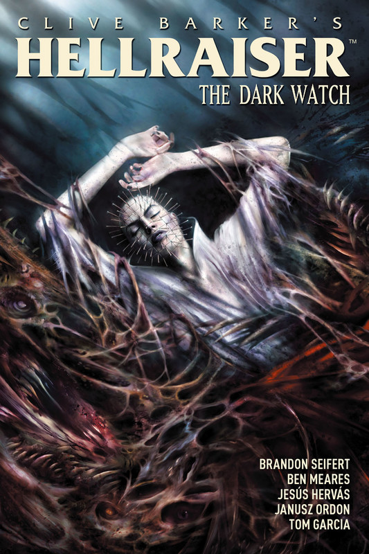 Clive Barker's Hellraiser: Dark Watch Vol. 3, Clive Barker, Brandon Seifert