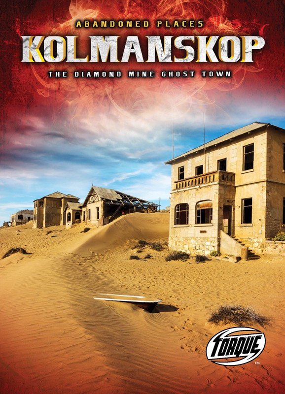 Kolmanskop: The Diamond Mine Ghost Town, Christina Leaf