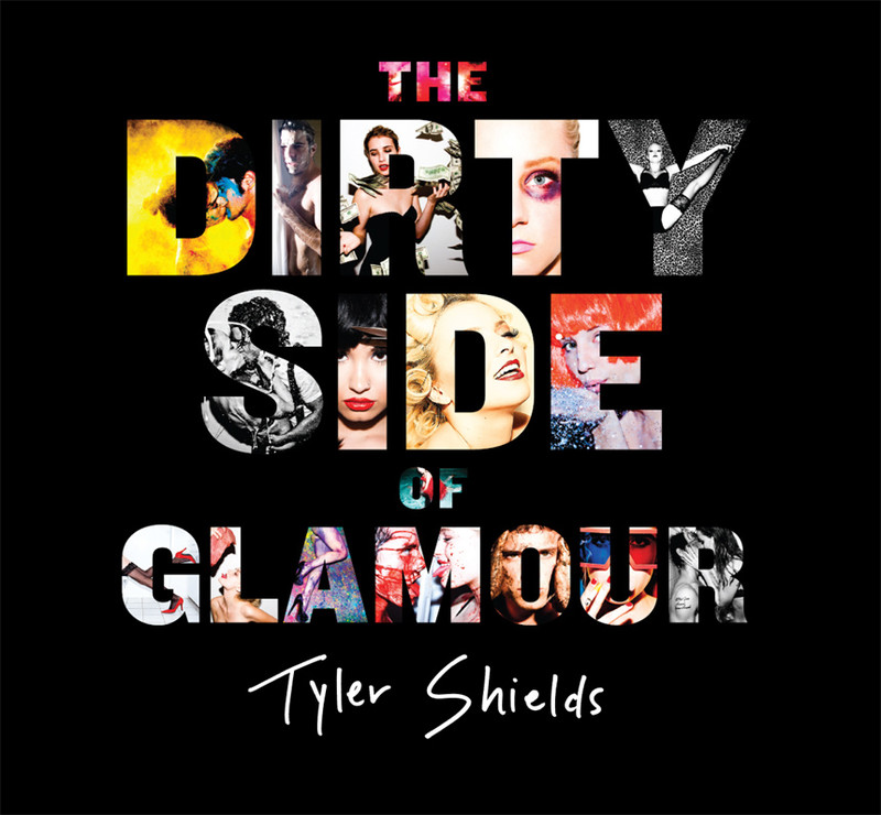 The Dirty Side of Glamour, Tyler Shields