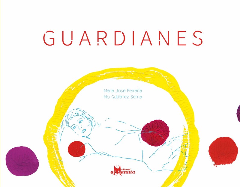 Guardianes, María José Ferrada