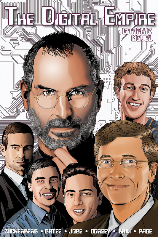 Orbit: The Digital Empire: Bill Gates, Steve Jobs, Sergey Brin, Larry Page, Mark Zuckerberg & Jack Dorsey, Martin Pierro, CW Cooke, Greg Freeland II, Jerome Maida, Patrick McCray