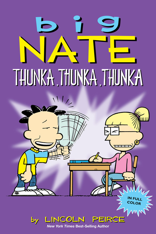 Big Nate: Thunka, Thunka, Thunka, Lincoln Peirce