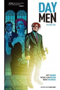 Day Men Vol. 1, Matt Gagnon, Michael Alan Nelson