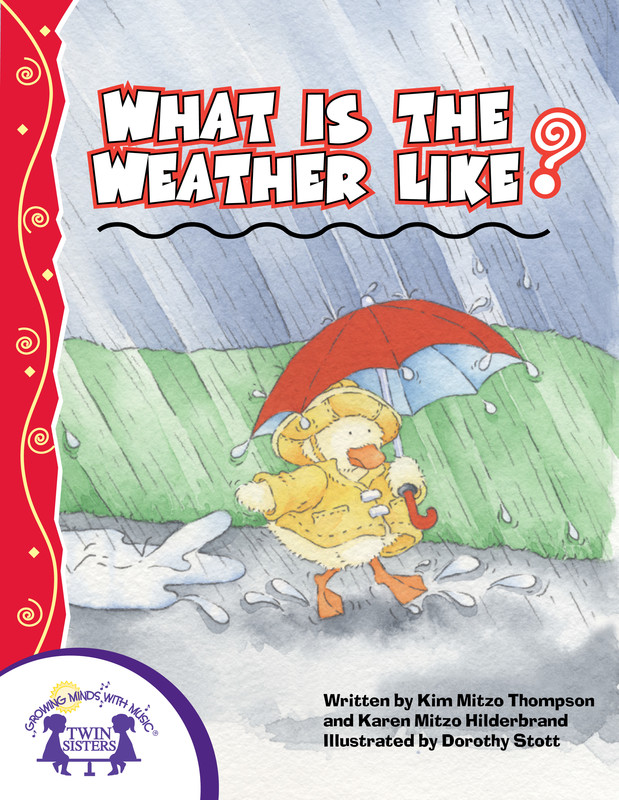 What Is The Weather Like Today?, Kim Thompson, Karen Mitzo Hilderbrand