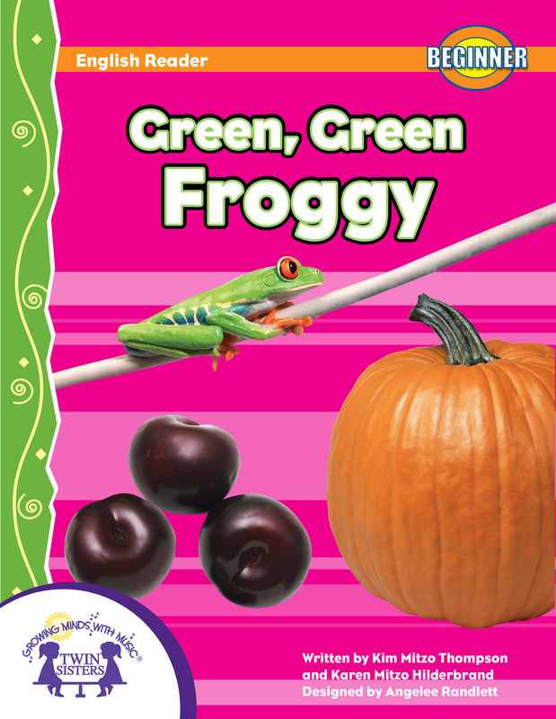 Green, Green Froggy, Kim Thompson, Karen Mitzo Hilderbrand